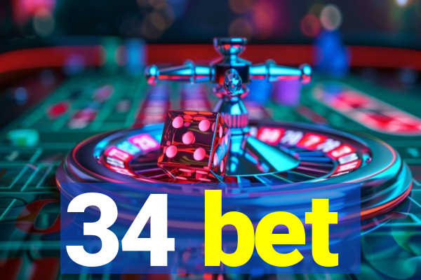 34 bet